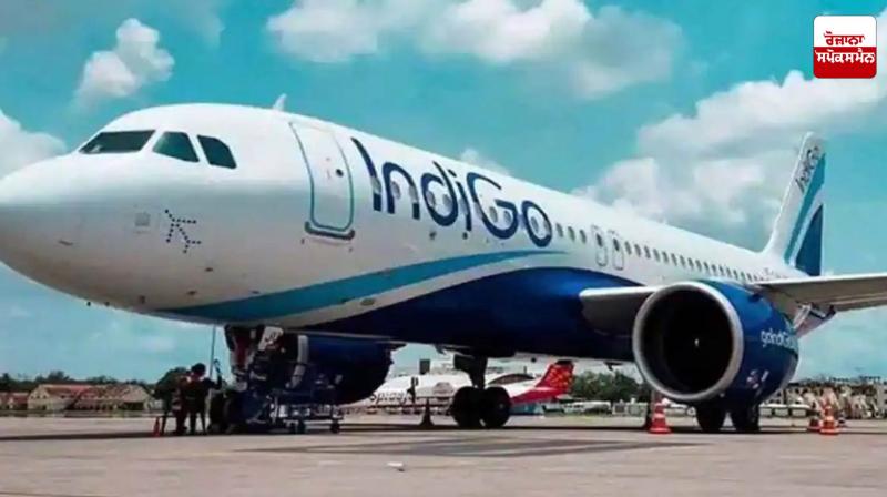 Indigo Flight Going to Delhi Received Bomb Threat Latest News in Punjabi Indigo Flight Going to Delhi Received Bomb Threat Latest News in Punjabi