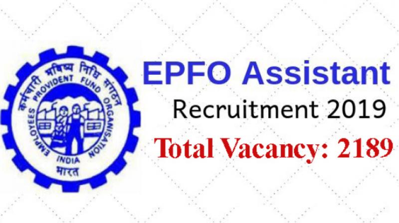 EPFO recruitment 2019 for 2189 posts of social security assistant EPFO recruitment 2019 for 2189 posts of social security assistant