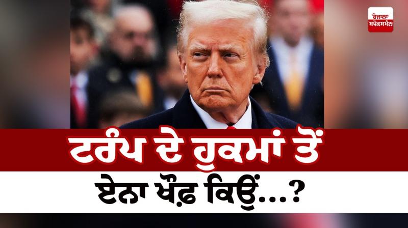 Why so much fear of Trump's orders...?