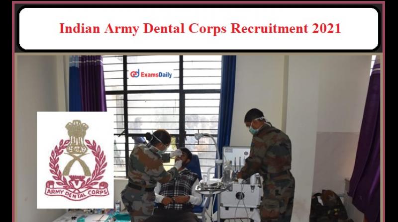 Army Dental Corps Recruitment 2021 Army Dental Corps Recruitment 2021