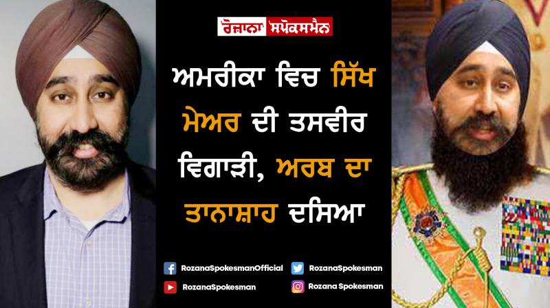Photoshopped image shows Sikh mayor as Arab dictator Photoshopped image shows Sikh mayor as Arab dictator