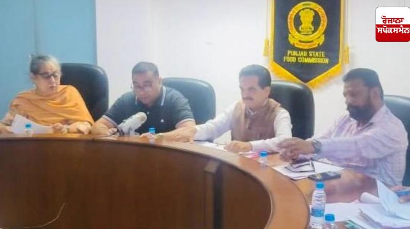 Punjab State Food Commission stresses on effective implementation of National Food Security Act at ground level Punjab State Food Commission stresses on effective implementation of National Food Security Act at ground level