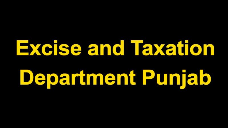 Excise and Taxation Department Punjab Excise and Taxation Department Punjab