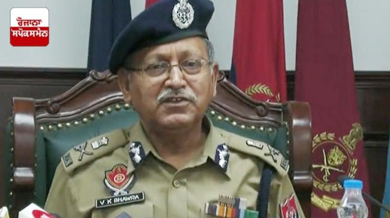 DGP VK Bhawra DGP VK Bhawra