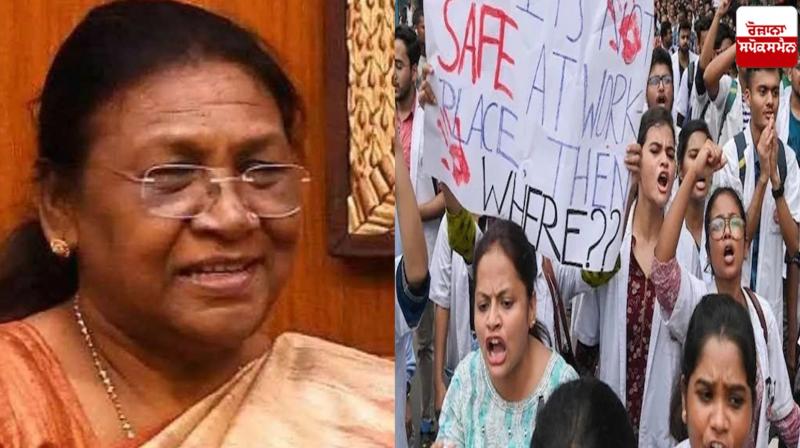 President Draupadi Murmu's big statement on the Kolkata incident News President Draupadi Murmu's big statement on the Kolkata incident News
