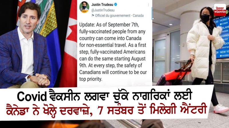 Canada to open borders for fully vaccinated travelers from September 7 Canada to open borders for fully vaccinated travelers from September 7