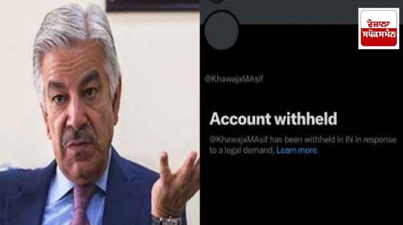 Pakistan Defence Minister's 'X' account blocked in India Pakistan Defence Minister's 'X' account blocked in India