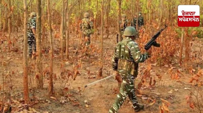 Encounter between security forces and Naxalites in Chhattisgarh Encounter between security forces and Naxalites in Chhattisgarh