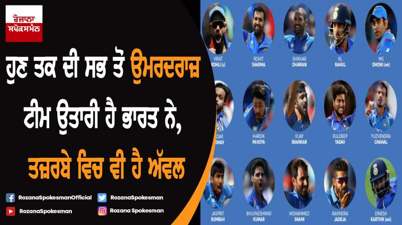 India world cup squad 2019 is the oldest to represent the country in world cup