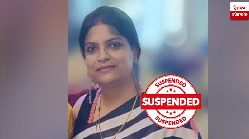 Female doctor Kavita Sharma of Khanna Civil Hospital suspended Female doctor Kavita Sharma of Khanna Civil Hospital suspended