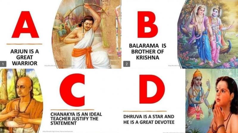 Now instead of A for Apple, there will be Arjuna and B for Balaram Now instead of A for Apple, there will be Arjuna and B for Balaram
