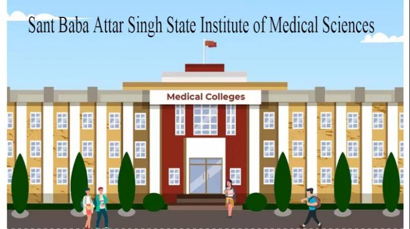 Sant Attar Singh State Institute of Medical Sciences Sant Attar Singh State Institute of Medical Sciences