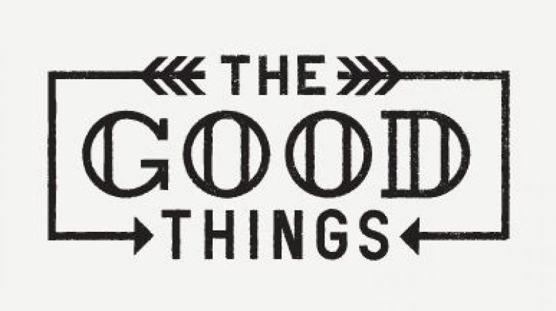 Good Things Good Things