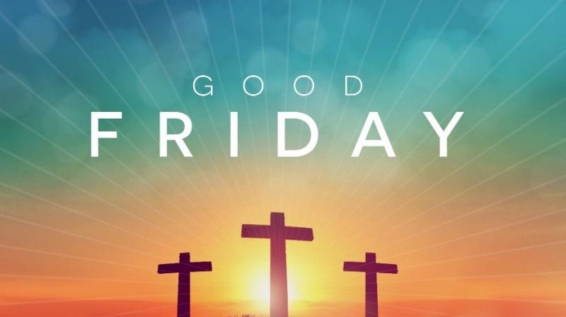 Good Friday Good Friday