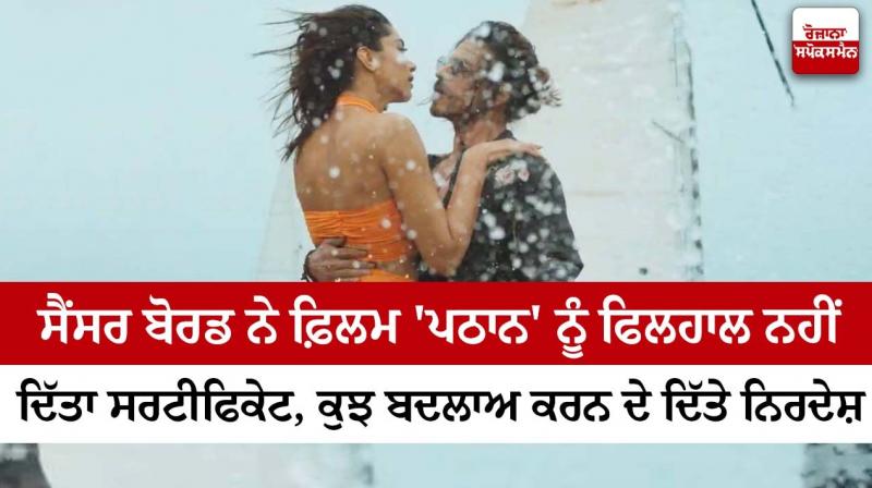 Pathaan movie controversy: Censor board suggests changes to film and songs