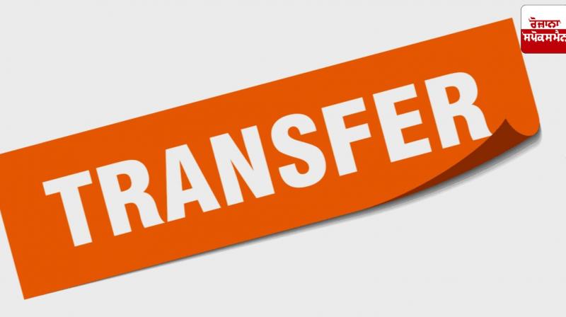 Transfers of officers in Punjab Transfers of officers in Punjab
