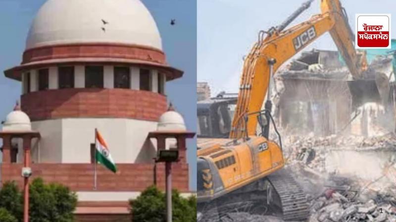 Supreme Court calls Yogi government atrocious on bulldozer action in Prayagraj Supreme Court calls Yogi government atrocious on bulldozer action in Prayagraj