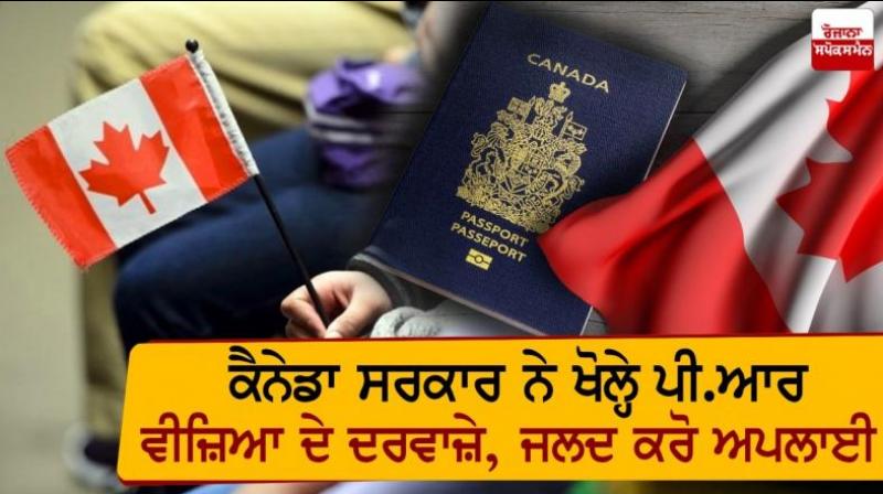 The Government of Canada has opened the door to PR visas The Government of Canada has opened the door to PR visas