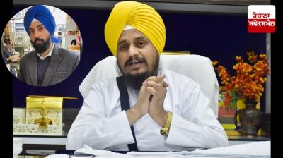 - ਗਿਆਨੀ ਹਰਪ੍ਰੀਤ ਸਿੰਘ  