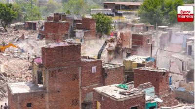 ਬੁਲਡੋਜ਼ਰ ਕਾਰਵਾਈ ਵਿਰੁੱਧ ਅੱਜ ਦਿੱਲੀ ਹਾਈ ਕੋਰਟ ’ਚ ਹੋਵੇਗੀ ਸੁਣਵਾਈ