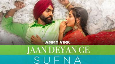 Upcoming Punjabi Movie Sufna By Ammy Virk 