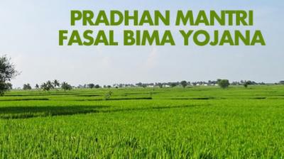 Pradhan Mantri Fasal Bima Yojana