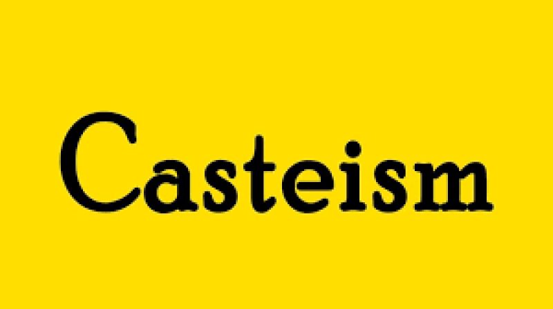 Casteism 