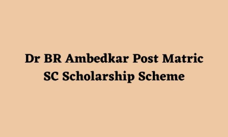 Dr. BR Ambedkar SC Post Matric Scholarship Scheme