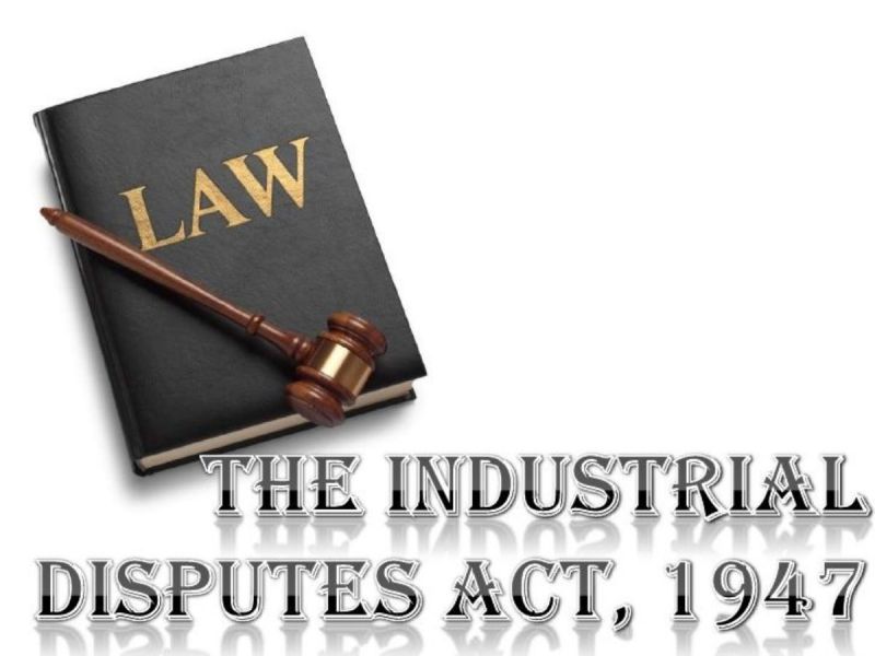 Industrial Disputes Act, 1947